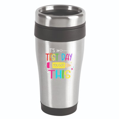 Its Test Day You Got This Testing Day Teacher Student Gifts 16oz Travel Tumbler