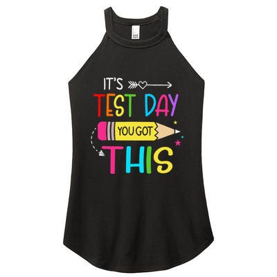 Its Test Day You Got This Testing Day Teacher Student Gifts Women's Perfect Tri Rocker Tank