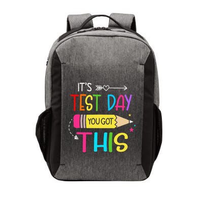 Its Test Day You Got This Testing Day Teacher Student Gifts Vector Backpack