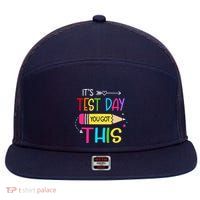 Its Test Day You Got This Testing Day Teacher Student Gifts 7 Panel Mesh Trucker Snapback Hat