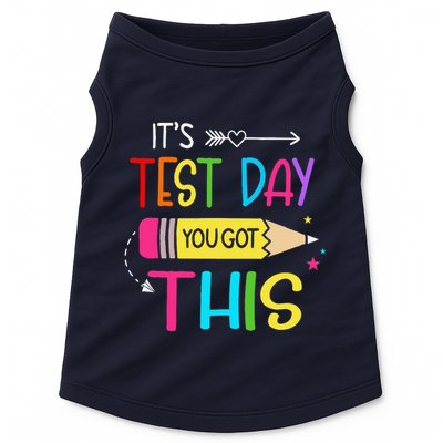 Its Test Day You Got This Testing Day Teacher Student Gifts Doggie Tank