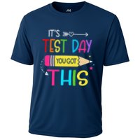 Its Test Day You Got This Testing Day Teacher Student Gifts Cooling Performance Crew T-Shirt