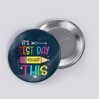 Its Test Day You Got This Testing Day Teacher Student Gifts Button