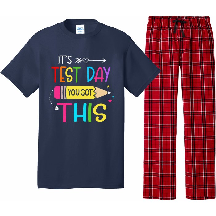 Its Test Day You Got This Testing Day Teacher Student Gifts Pajama Set