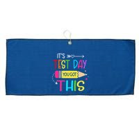 Its Test Day You Got This Testing Day Teacher Student Gifts Large Microfiber Waffle Golf Towel