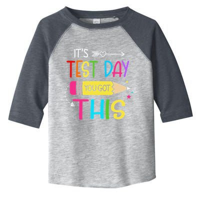 Its Test Day You Got This Testing Day Teacher Student Gifts Toddler Fine Jersey T-Shirt