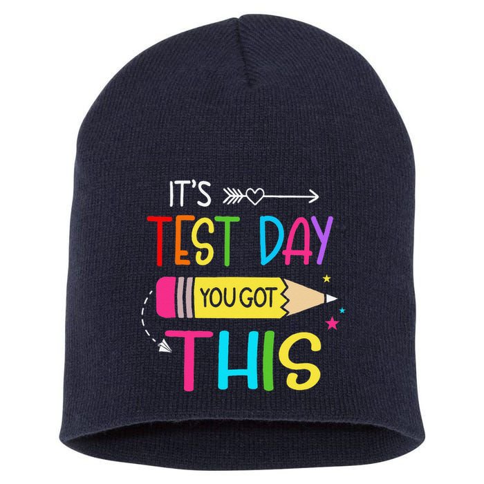 Its Test Day You Got This Testing Day Teacher Student Gifts Short Acrylic Beanie