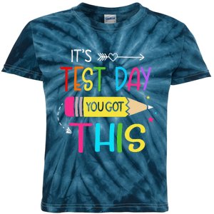 Its Test Day You Got This Testing Day Teacher Student Gifts Kids Tie-Dye T-Shirt