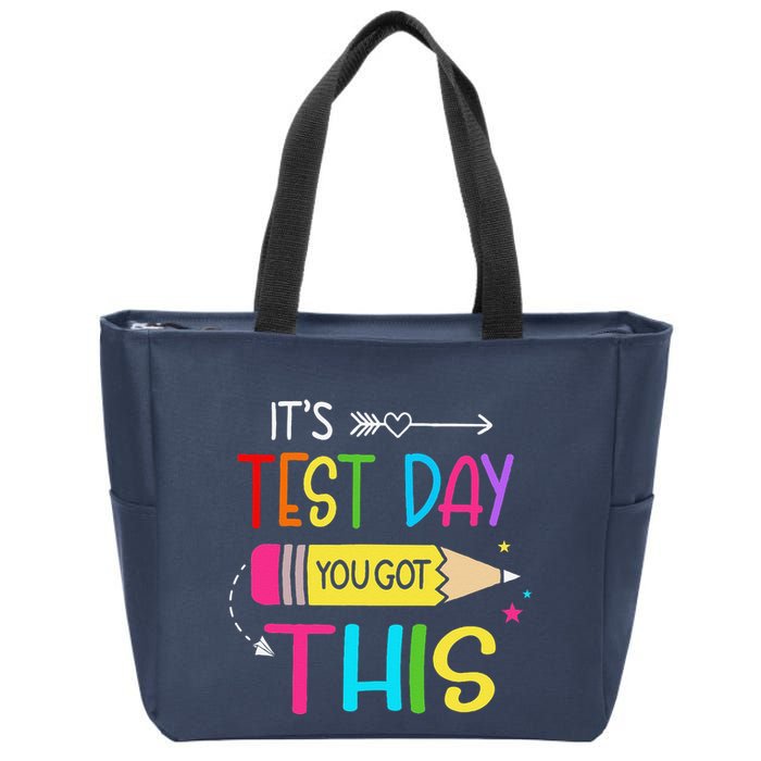 Its Test Day You Got This Testing Day Teacher Student Gifts Zip Tote Bag