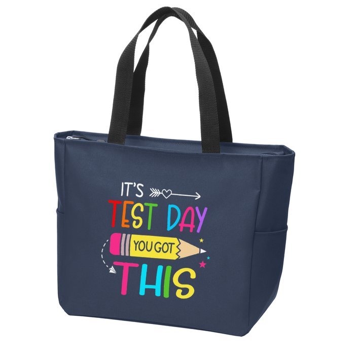Its Test Day You Got This Testing Day Teacher Student Gifts Zip Tote Bag