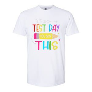 Its Test Day You Got This Testing Day Teacher Student Gifts Softstyle CVC T-Shirt