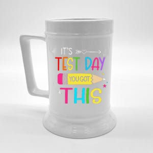 Its Test Day You Got This Testing Day Teacher Student Gifts Beer Stein