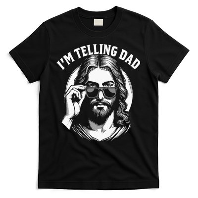 Im Telling Dad Funny Religious Christian Jesus Meme T-Shirt
