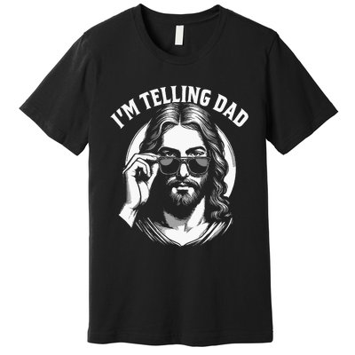 Im Telling Dad Funny Religious Christian Jesus Meme Premium T-Shirt