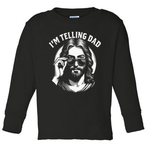 Im Telling Dad Funny Religious Christian Jesus Meme Toddler Long Sleeve Shirt