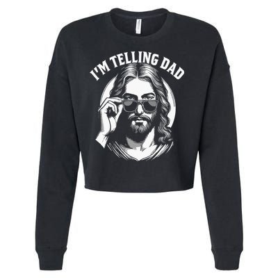 Im Telling Dad Funny Religious Christian Jesus Meme Cropped Pullover Crew