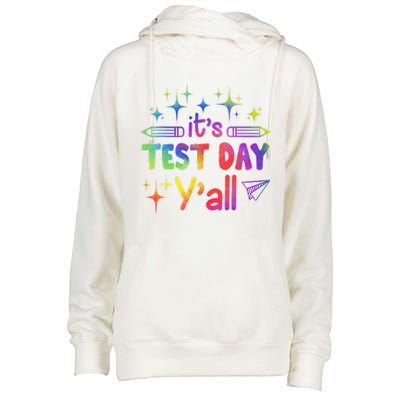 ItS Test Day Yall Tie Dye Test Day Teacher School Womens Funnel Neck Pullover Hood