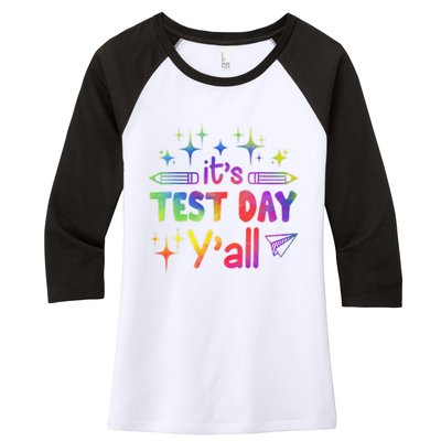 ItS Test Day Yall Tie Dye Test Day Teacher School Women's Tri-Blend 3/4-Sleeve Raglan Shirt