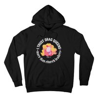 I Trust Drag Queens More Than Church Leaders Hoodie