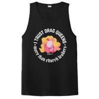 I Trust Drag Queens More Than Church Leaders PosiCharge Competitor Tank