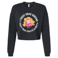 I Trust Drag Queens More Than Church Leaders Cropped Pullover Crew