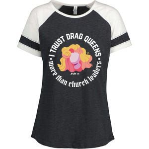 I Trust Drag Queens More Than Church Leaders Enza Ladies Jersey Colorblock Tee