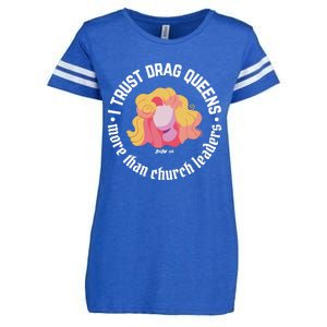 I Trust Drag Queens More Than Church Leaders Enza Ladies Jersey Football T-Shirt