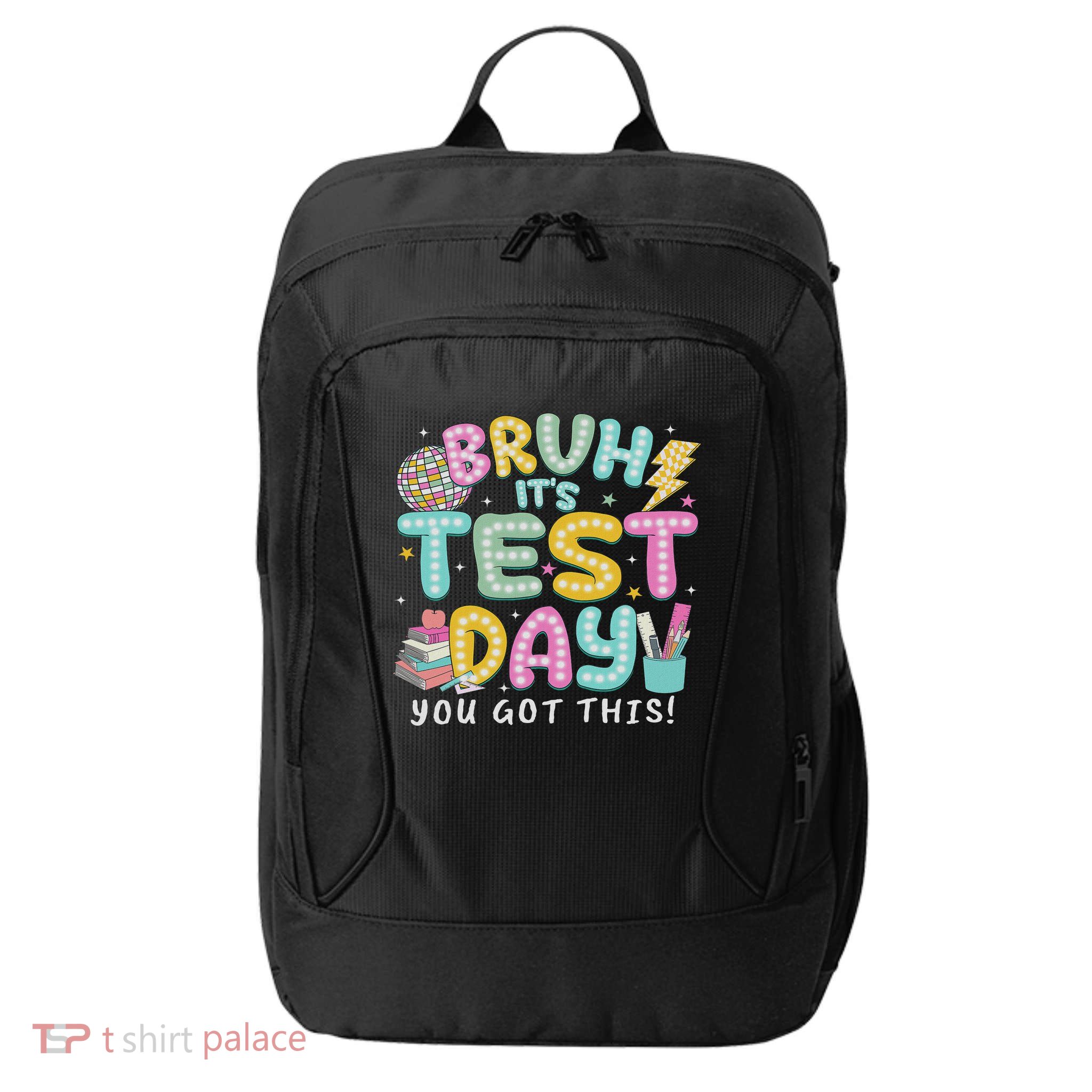 It’s Test Day Rock The School Test Day Teacher City Backpack
