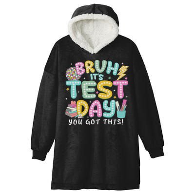 It’s Test Day Rock The School Test Day Teacher Hooded Wearable Blanket