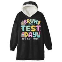 It’s Test Day Rock The School Test Day Teacher Hooded Wearable Blanket