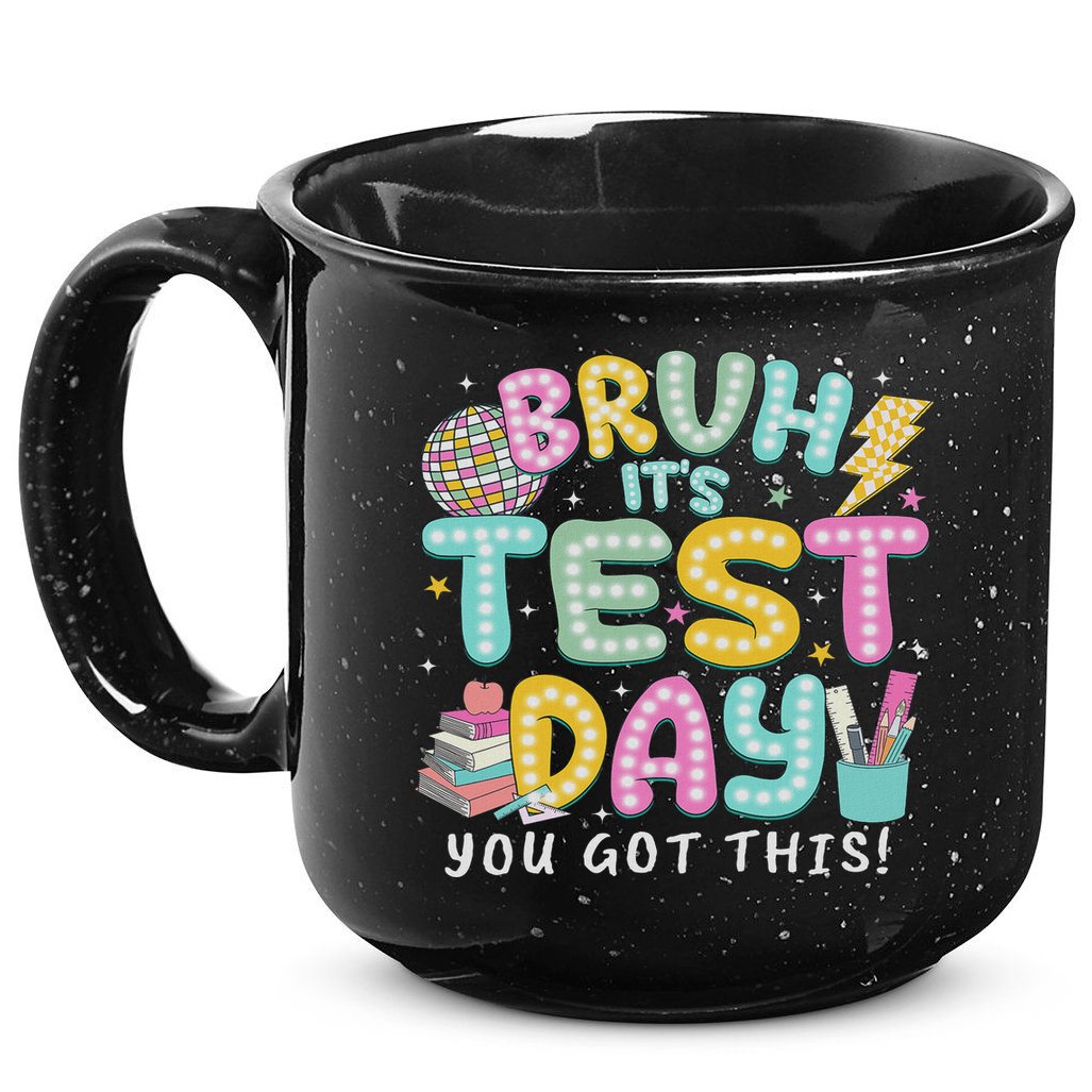 It’s Test Day Rock The School Test Day Teacher 15oz Campfire Ceramic Mug