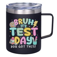 It’s Test Day Rock The School Test Day Teacher 12oz Stainless Steel Coffee Mug