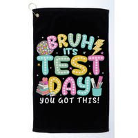 It’s Test Day Rock The School Test Day Teacher Golf Towel