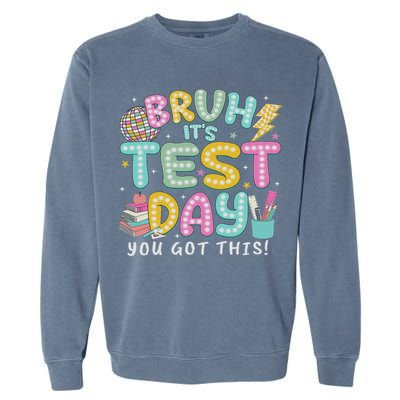 It’s Test Day Rock The School Test Day Teacher Garment-Dyed Sweatshirt