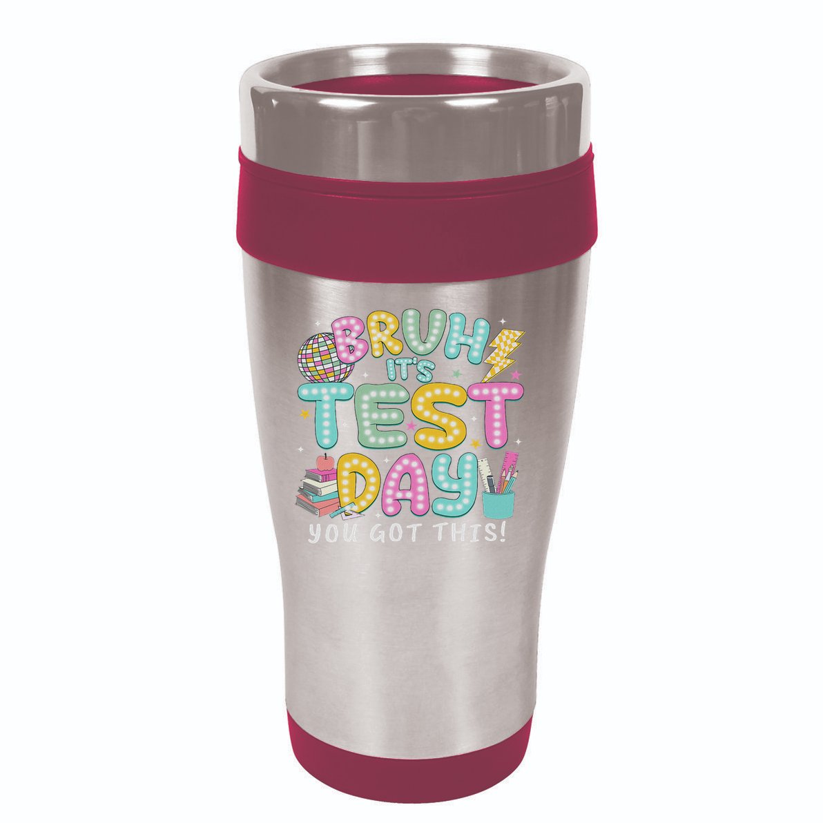 It’s Test Day Rock The School Test Day Teacher 16oz Travel Tumbler