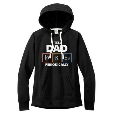 I Tell Dad Jokes Periodically Women's Fleece Hoodie