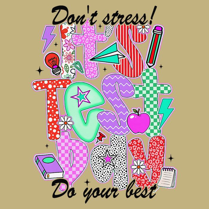 Its Test Day Dont Stress Do Your Best Testing Day Mousepad