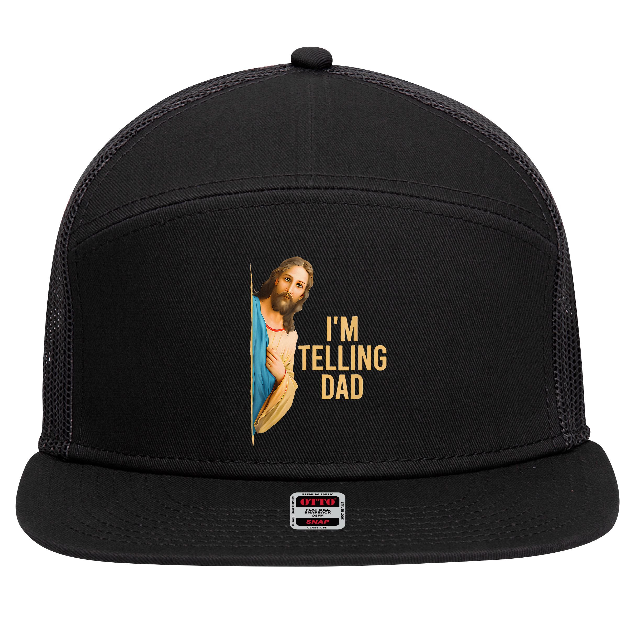 IM Telling Dad Jesus Meme 7 Panel Mesh Trucker Snapback Hat
