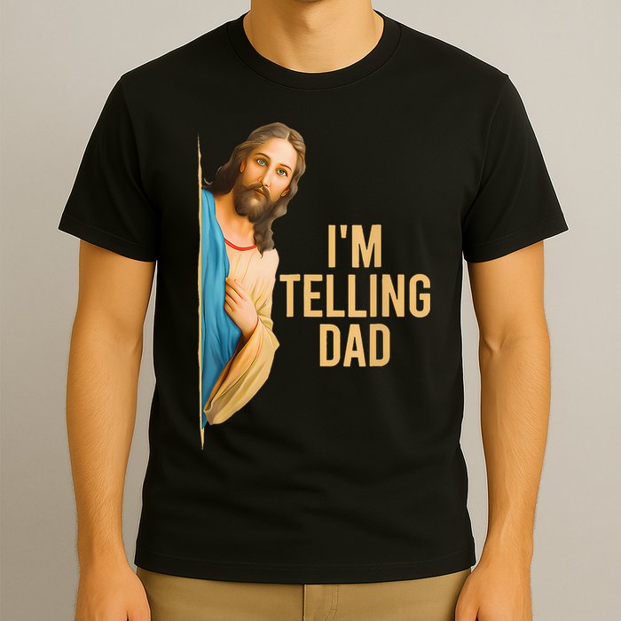 IM Telling Dad Jesus Meme T-Shirt
