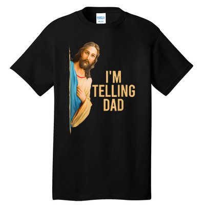 IM Telling Dad Jesus Meme Tall T-Shirt