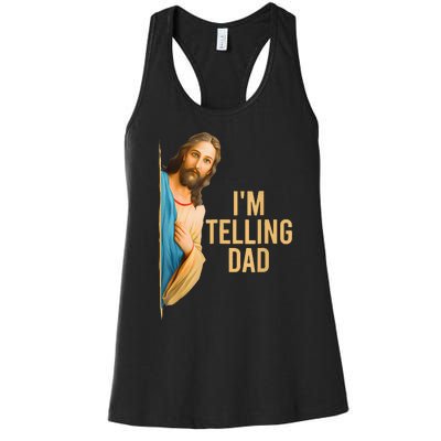 IM Telling Dad Jesus Meme Women's Racerback Tank