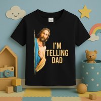 IM Telling Dad Jesus Meme Toddler T-Shirt