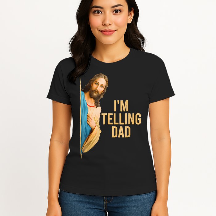 IM Telling Dad Jesus Meme Womens T-Shirt