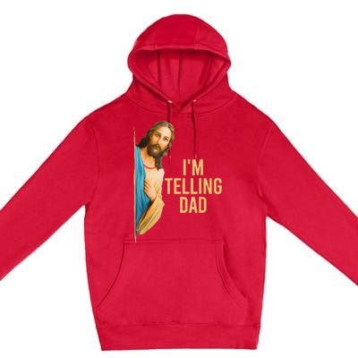 IM Telling Dad Jesus Meme Premium Pullover Hoodie