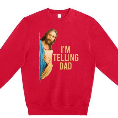 IM Telling Dad Jesus Meme Premium Crewneck Sweatshirt