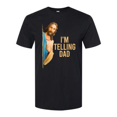 IM Telling Dad Jesus Meme Softstyle CVC T-Shirt