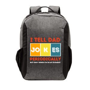 I Tell Dad Joke Periodically Funny FatherS Day 2024 Cool Gift Vector Backpack