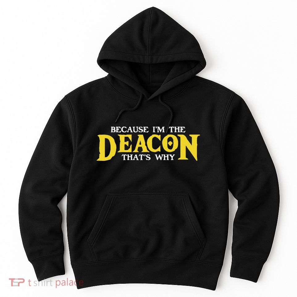 IM The Deacon Christian Church Christian Minister Hoodie