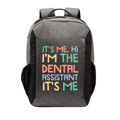 IM The Dental Assistant ItS Me Vector Backpack