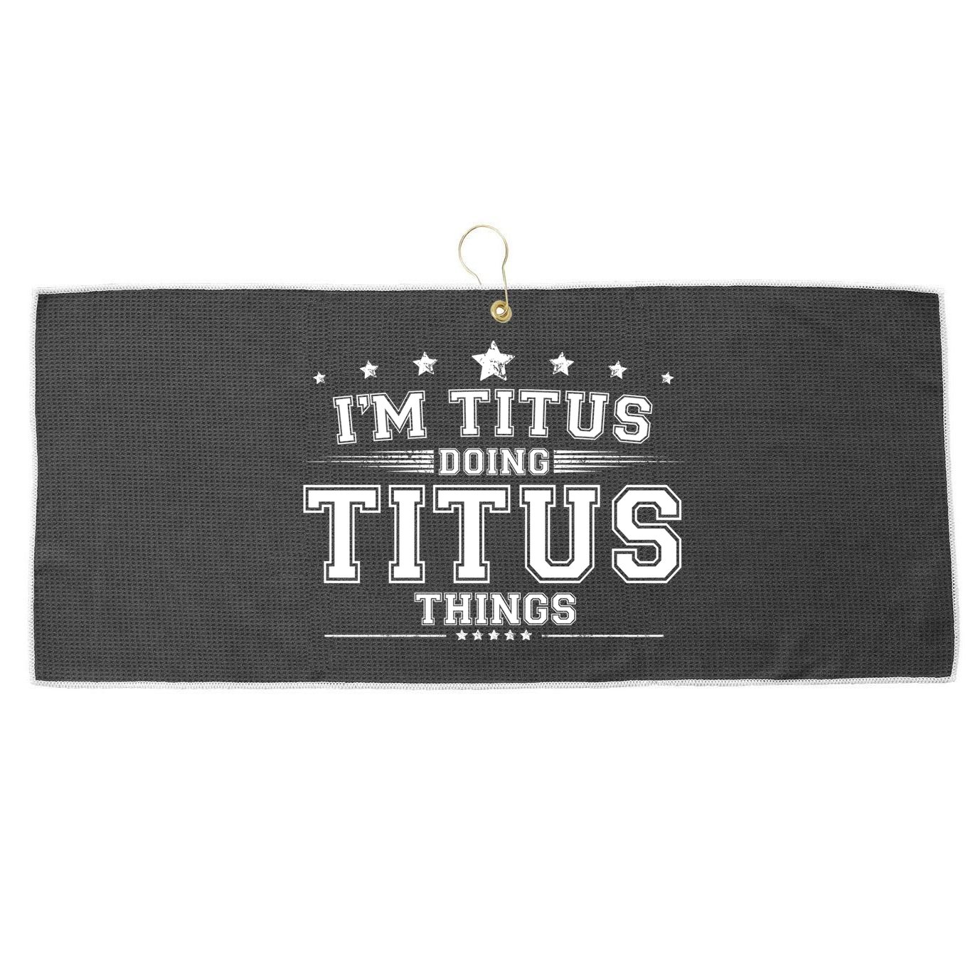 Im Titus Doing Titus Things Large Microfiber Waffle Golf Towel